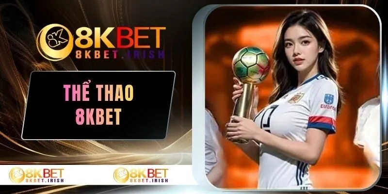 Thể Thao 8KBET